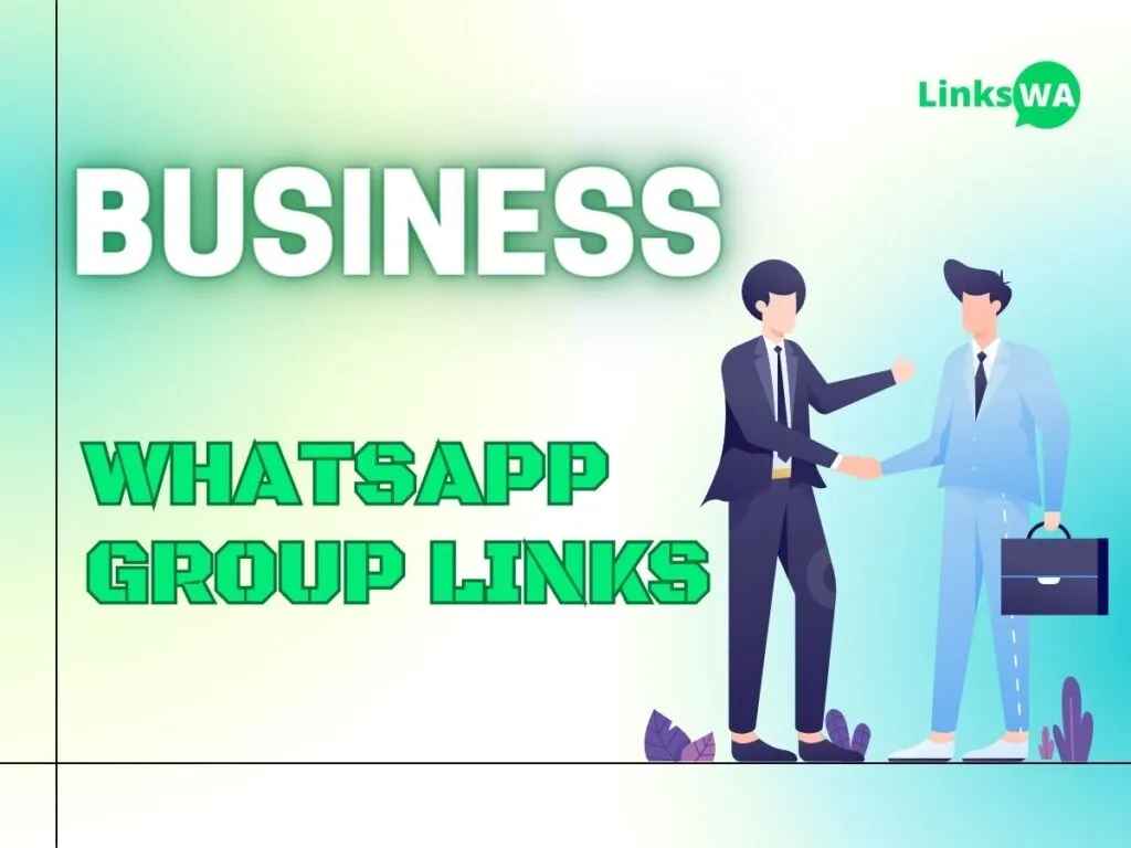 Business WhatsApp Group Links