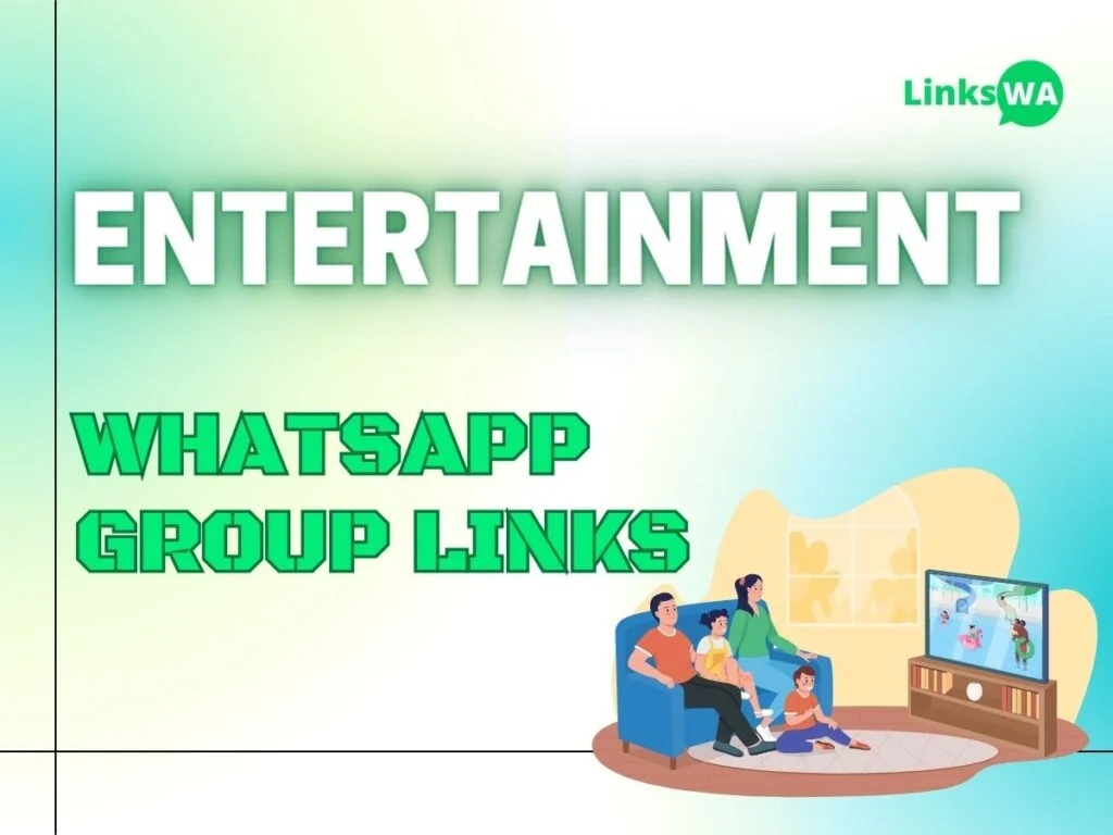 Entertainment WhatsApp Group Links