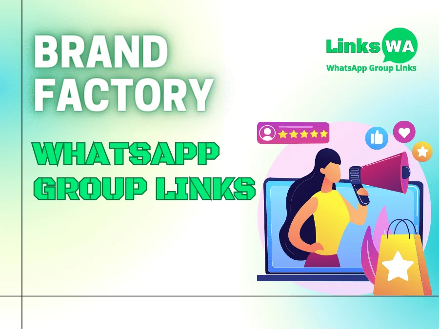 Brand Factory WhatsApp Group Links
