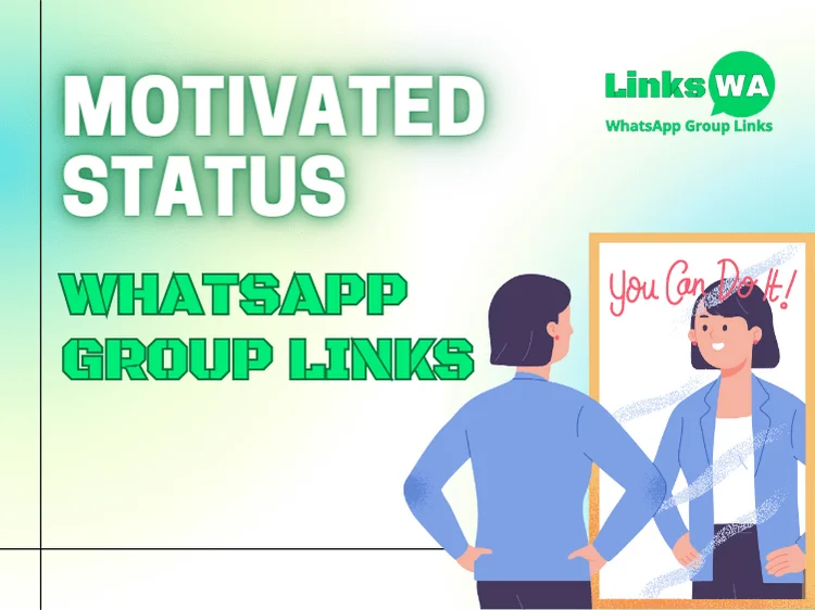 Motivated Status WhatsApp Group Links