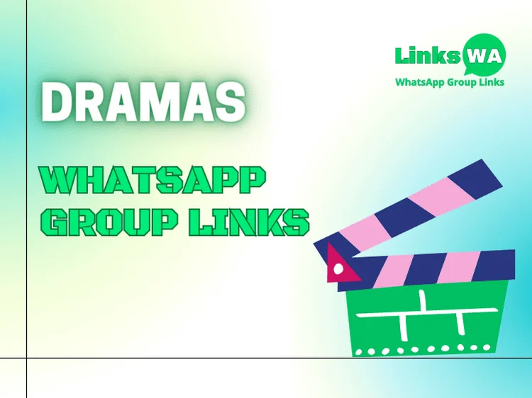 Dramas Whatsapp Group Links