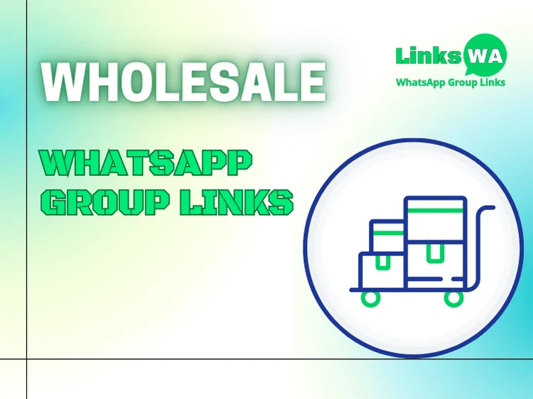 Wholesale WhatsApp Group Links