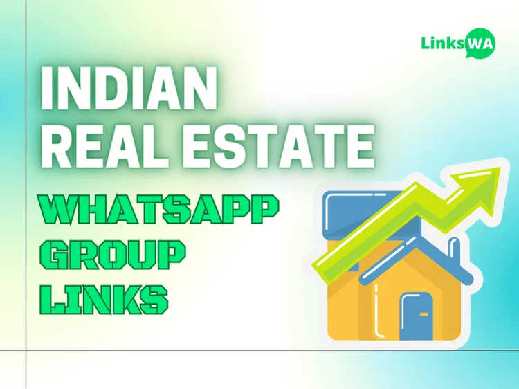 Indian Real Estate WhatsApp Groups