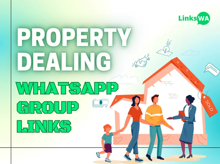 WhatsApp Groups For Property Dealing