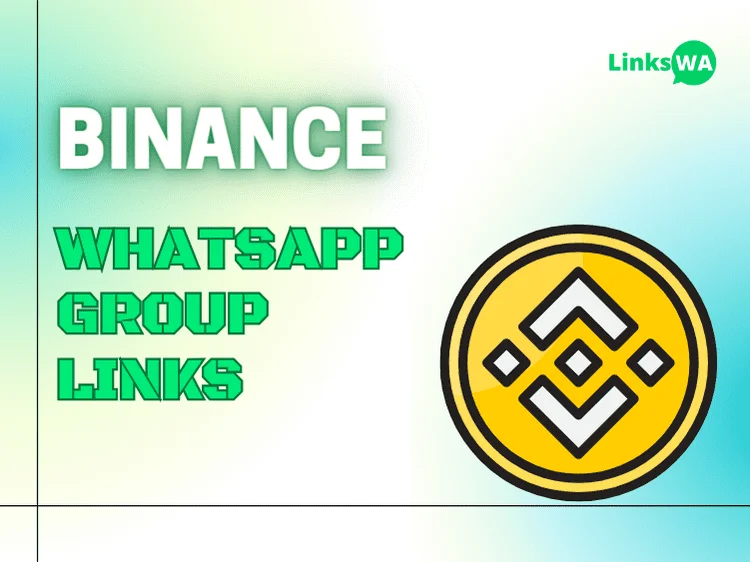 Binance WhatsApp Groups