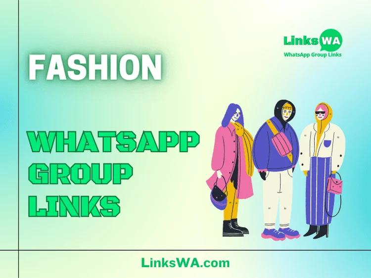 Fashion WhatsApp Groups