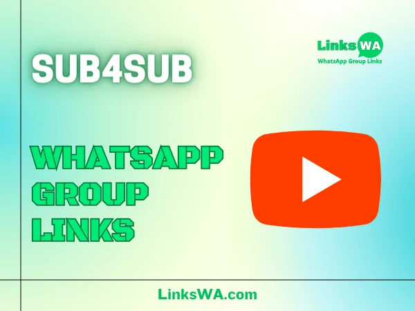 Sub4Sub WhatsApp Groups