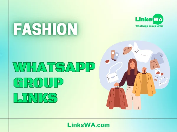 Fashion WhatsApp Groups