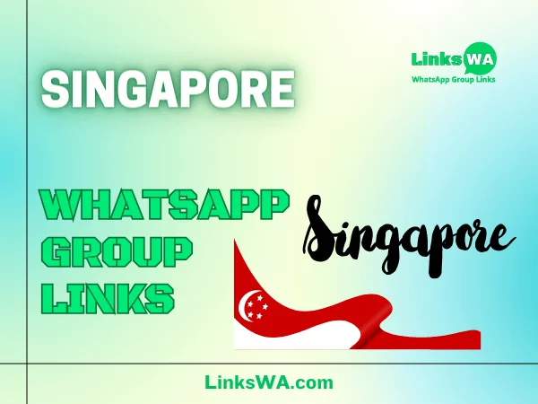 Singapore WhatsApp Groups