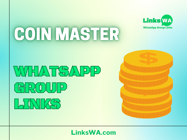Coin Master WhatsApp Groups