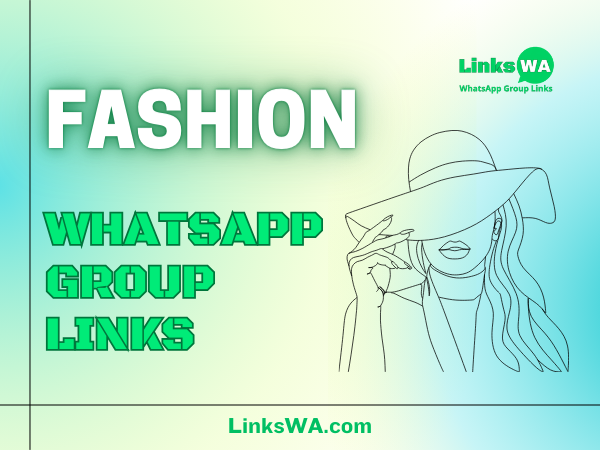 Fashion WhatsApp Group Links